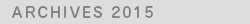 Archives 2015